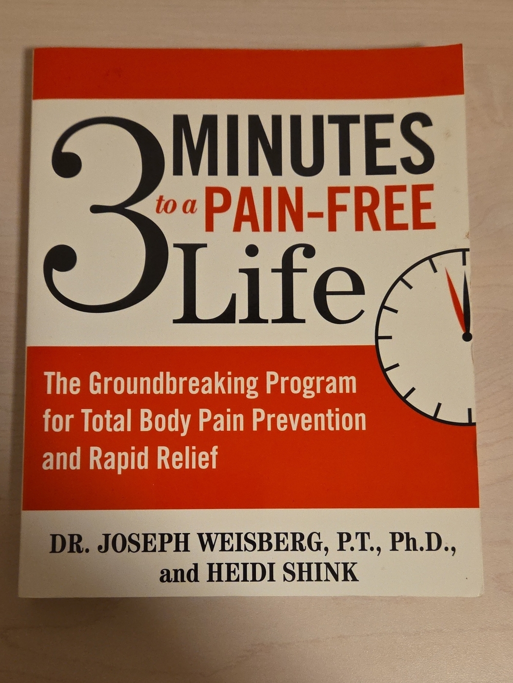 3 Minutes to a Pain-Free Life by Dr. Joseph Weisberg and Heidi Shink